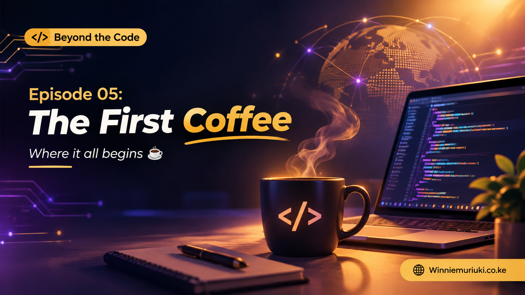 Beyond The Code – Episode 05: The First Coffee